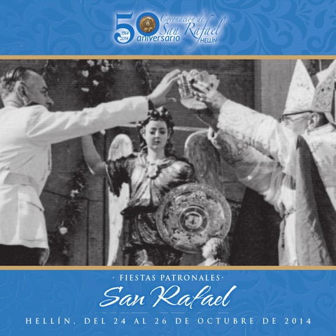 Fiestas patronales en honor a San Rafael 2014 Hellín